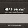 MBA in één dag - Management Classics - Ben Tiggelaar (ISBN 9789079445493)