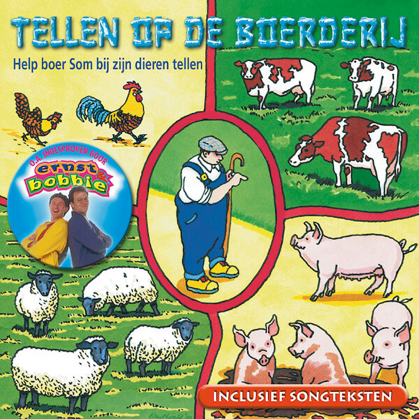 Luister & Leer 6 - Tellen op de boerderij - Bobbie en de rest Ernst, Gaby Kaihatu, Edward Reekers (ISBN 9789077102800)