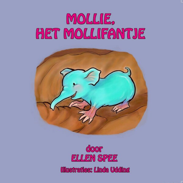 Mollie, het Mollifantje deel 1 - Ellen Spee (ISBN 9789462171558)