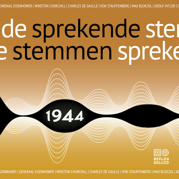 Sprekende stemmen 1944 - Beeld & Geluid (ISBN 9789493271432)