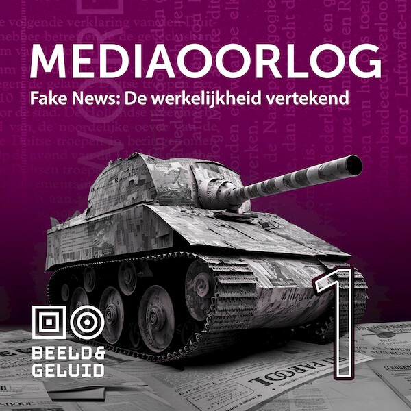 Fake news: de werkelijkheid vertekend - Beeld & Geluid (ISBN 9789493271487)