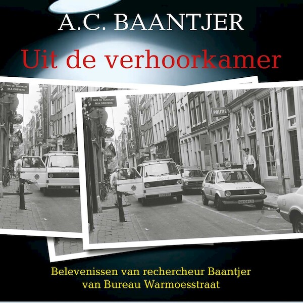 Uit de verhoorkamer - A.C. Baantjer (ISBN 9789026167997)