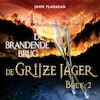 De Grijze Jager Boek 2 - De brandende brug - John Flanagan (ISBN 9789025750350)