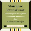 Stoïcijnse levenskunst - Evenveel geluk als wijsheid - Miriam van Reijen (ISBN 9789491224331)