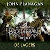 Broederband Boek 3 - De Jagers - John Flanagan (ISBN 9789025758097)
