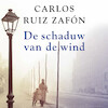De schaduw van de wind - Carlos Ruiz Zafón (ISBN 9789046171226)