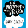 Een weeffout in onze sterren - John Green (ISBN 9789025768966)