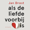 Als de liefde voorbij is - Jan Drost (ISBN 9789403115207)