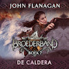 Broederband Boek 7 - De Caldera - John Flanagan (ISBN 9789025768935)