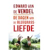 De dagen van de bluegrassliefde - Edward van de Vendel (ISBN 9789045122441)