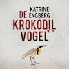 De krokodilvogel - Katrine Engberg (ISBN 9789046171851)