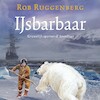 IJsbarbaar - Rob Ruggenberg (ISBN 9789045122373)