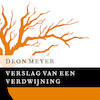 Verslag van een verdwijning - Deon Meyer (ISBN 9789046172889)