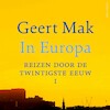 In Europa - Deel I - Geert Mak (ISBN 9789045040288)