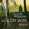 De Grijze Jager Boek 14 - Het duel bij Araluen - John Flanagan (ISBN 9789025768522)