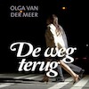 De weg terug - Olga van der Meer (ISBN 9789462172692)