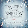 Dansen in de sneeuw - Josha Zwaan, Ruby van Tongeren (ISBN 9789023959687)