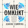 Wie omkijkt - Jeanine Cummins (ISBN 9789023959649)