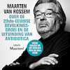 Maarten van Rossem over de twintigste-eeuwse bevolkingsgroei en de uitvinding van antibiotica - Maarten van Rossem (ISBN 9789085717089)