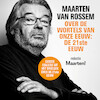 Maarten van Rossem over de wortels van onze eeuw: de eenentwintigste eeuw - Maarten van Rossem (ISBN 9789085717096)