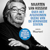 Maarten van Rossem over het afgenomen gezag van de Verenigde Staten - Maarten van Rossem (ISBN 9789085717102)