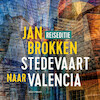 Valencia: de haai, het oog en het ei van Calatrava - Jan Brokken (ISBN 9789045042176)
