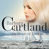 The Heart Of Love (Barbara Cartland’s Pink Collection 30) - Barbara Cartland (ISBN 9788711702567)
