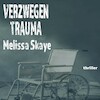 Verzwegen trauma - Melissa Skaye (ISBN 9789462173521)