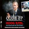 Code 37: Hoog spel - Tille Vincent (ISBN 9789178619665)