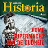 Rome - Supermacht van de oudheid - Alles over Historia (ISBN 9788726461275)