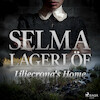 Liliecrona's Home - Selma Lagerlöf (ISBN 9788726468373)