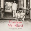 Plantage Wildlust - Tessa Leuwsha (ISBN 9789025464158)