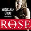 Verbroken stilte - Karen Rose (ISBN 9789026154942)
