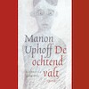 De ochtend valt - Manon Uphoff (ISBN 9789021424446)