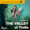 The Enchanted Castle 12 - The Valley of Trolls - Peter Gotthardt (ISBN 9788726625899)