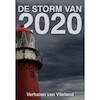 De storm van 2020 - Elly Godijn, Frans van der Eem, Anita Kok, Lucy Neetens (ISBN 9789493157743)