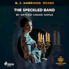 B. J. Harrison Reads The Speckled Band - Arthur Conan Doyle (ISBN 9788726573374)