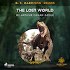 B. J. Harrison Reads The Lost World - Arthur Conan Doyle (ISBN 9788726573459)
