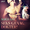 Seks graag, dokter! - erotisch verhaal - Alicia Luz (ISBN 9788726332797)