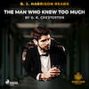 B. J. Harrison Reads The Man Who Knew Too Much - G. K. Chesterton (ISBN 9788726574111)