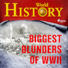Biggest Blunders of WWII - World History (ISBN 9788726626209)