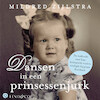 Dansen in een prinsessenjurk - Mildred Zijlstra (ISBN 9789179956400)
