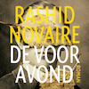 De vooravond - Rashid Novaire (ISBN 9789026355523)