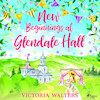 New Beginnings at Glendale Hall - Victoria Walters (ISBN 9788726699944)