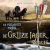 De Grijze Jager 15 - De vermiste prins - John Flanagan (ISBN 9789025775100)