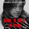 Mam, ik bel je zo terug - Wanda Beemsterboer (ISBN 9788726755497)