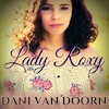 Lady Roxy - Dani van Doorn (ISBN 9789462179363)