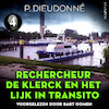 Rechercheur De Klerck en het lijk in transito - P. Dieudonné (ISBN 9789179957063)
