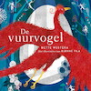 De vuurvogel - Bette Westera (ISBN 9789021460970)