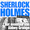 Het avontuur van Abbey Grange - Arthur Conan Doyle (ISBN 9789491159497)